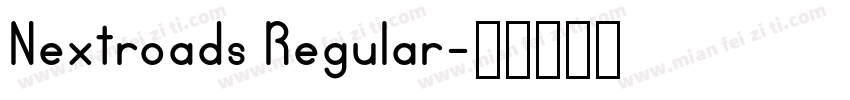 Nextroads Regular字体转换